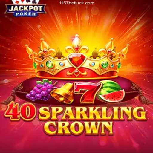 Introducing 40SparklingCrown on 1157BET.Com: A Dazzling Gaming Experience